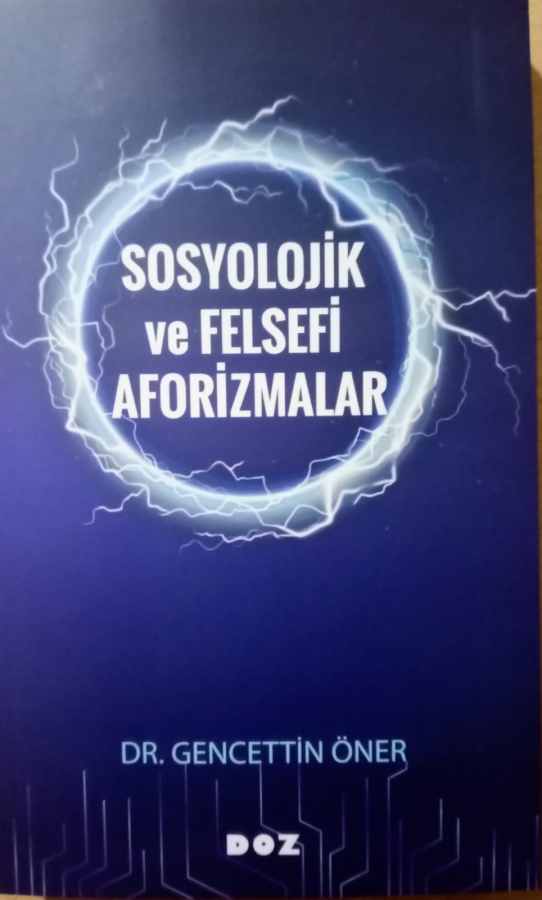 Sosyolojik ve felsefi aforizmalar.