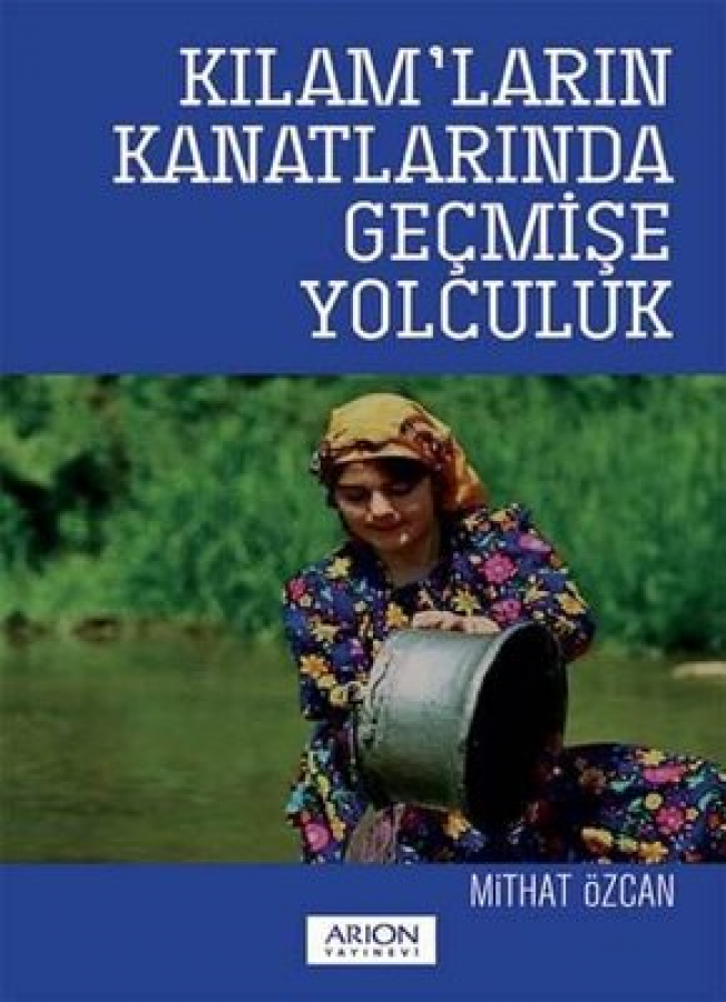 Kılamların Kanatlarında Geçmişe Yolculuk